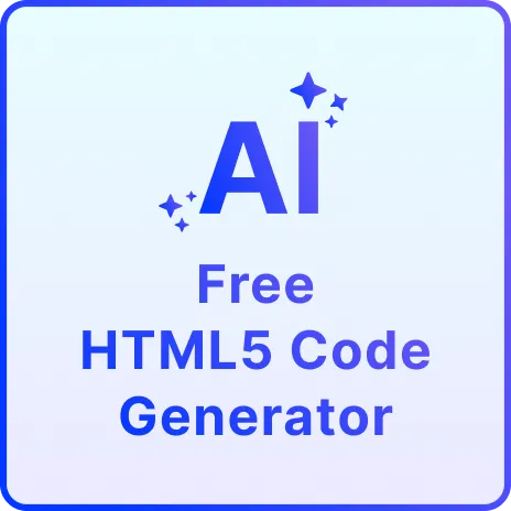 Free AI HTML5 Code Generator, Create Responsive HTML5 Code Online Free AI HTML5 Code Generator, Create Responsive HTML5 Code Online